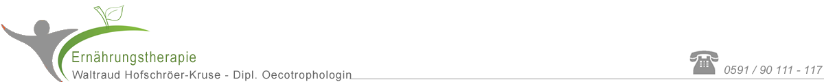 Waltraud Hofschröer-Kruse - Ernährungstherapie Waltraud Hofschröer-Kruse - Ernährungstherapie